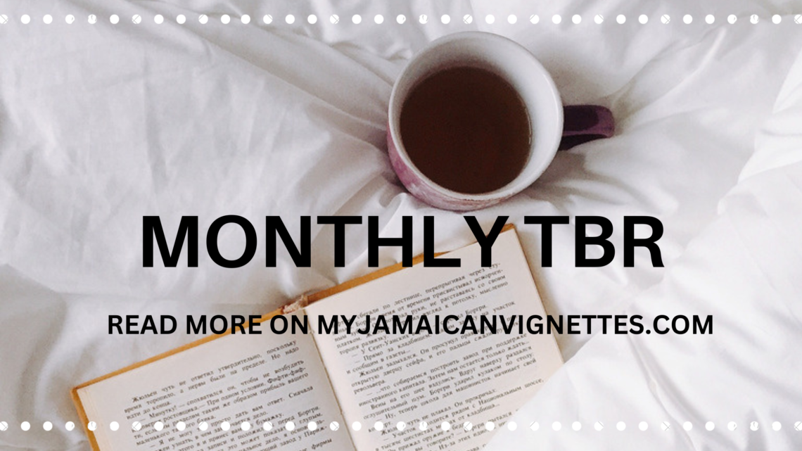 Monthly TBR lists - My Jamaican Vignettes